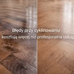 Przed i po cyklinowaniu podłogi drewnianej. Po lewej stara, zniszczona podłoga, po prawej odnowiona, lśniąca.
