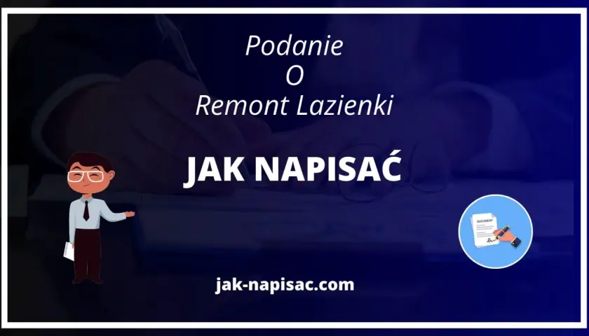 Ilustracja przedstawia schematyczną postać w garniturze wskazującą na tekst "Jak napisać podanie o remont łazienki".